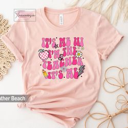 its me hi im the teacher its me back to school tshirt, back to school teacher shirt, first day of school sweatshirt