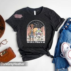 retro youve got a friend in me tshirt, vintage toy story sweatshirt, woody and buzz lightyear shirt