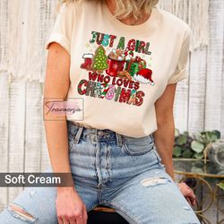 womens christmas shirt, just a girl who loves christmas tee, christmas party sweatshirt, christmas gift