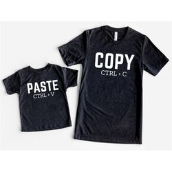 copy paste shirt, fathers day gift, dad and son, dad and daughter, new father gift, gift for husband, funny dad and son