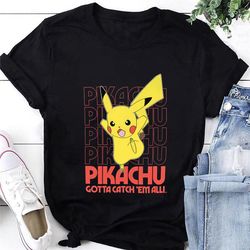 pokemon pikachu nintendo game t-shirt, pikachu gotta catch 'em all shirt, pikachu shirt fan gift, pikachu pokemon shirt,