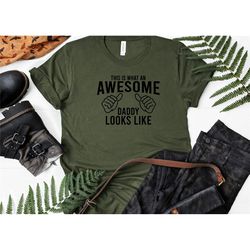 awesome daddy shirt, dad shirt - daddy shirt - new dad shirt - dad tshirt - daddy tshirt - father's day shirt -best dad