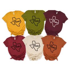texas home shirt, texas tee, texas shirt, texas t-shirt, texas tshirt, state shirt, tshirts for men, tshirts for women