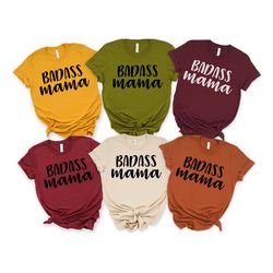 badass mama shirt, mother's day shirt, mother's day gift, shirt for mom, shirt for mama, women's shirt
