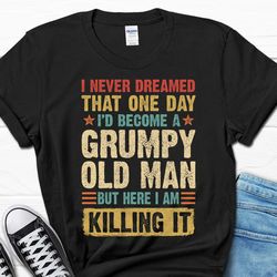 grumpy old man shirt, father's day shirt, grumpy old man gift, grandpa shirt for men, men's tee for him, fathers day gif
