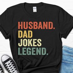 husband dad jokes legend shirt, father's day gift, funny dad men's shirt, new dad tee, funny gift for daddy, best dad sh
