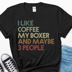 i like coffee my boxer shirt, coffee lover boxer gift, boxer dad t-shirt, funny boxer gift for men, boxer shirt for wome