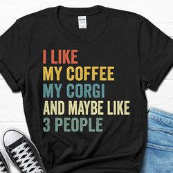 corgi lover men's shirt, corgi dad gift for him, coffee t-shirt from wife, corgi owner tee for men, fathers day gifts, f