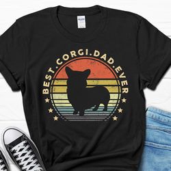 best corgi dad ever shirt, corgi dad men's father's day gift, corgi owner gifts for him, corgi lover retro t-shirt, corg