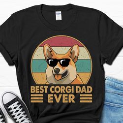best corgi dad ever shirt, father's day corgi gift, corgi owner gift for him, corgi lover men's shirt, funny corgi puppy