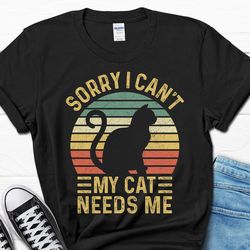 my cat needs me shirt, father's day cat dad gift, cat owner t-shirt, cat dad men's shirt for him, funny kitty dad shirt