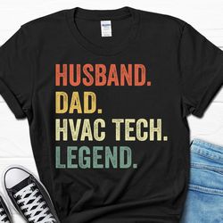 husband dad hvac tech legend shirt, hvac technician gift for him, hvac tech father's day tee, technician dad christmas m