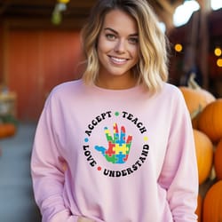 autism awareness sweatshirt, autism support sweater, neurodiversity shirt, accept teach love understand sweatshirt, auti
