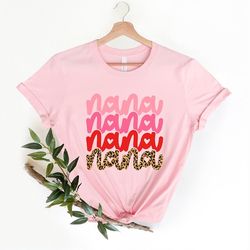 nana shirt, leopard nana shirt, leopard nana t-shirt, mothers day shirt, mothers day gift, grandma gift, best grandma sh
