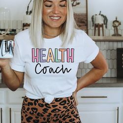 health coach, health coach shirt, health coach tshirt, health coach gifts, athletic trainer shirt, fitness instructor, l