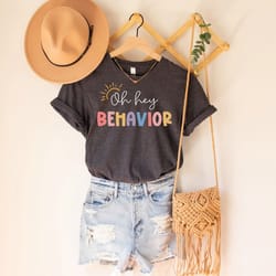 oh hey behavior, special education behavior teacher, behavior analyst shirt, aba shirt, aba therapy, behavior technician