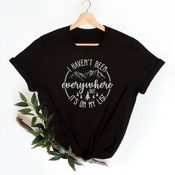 i haven't been everywhere but it's on my list, country traveler t shirt, trendy shirt, adventure sweatshirtift for trave