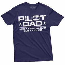 men's pilot dad t-shirt cool pilot dad father's day father daddy gift tee shirt birthday gift ideas for him