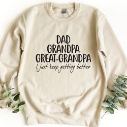 dad grandpa great-grandpa sweatshirt, grandfather pullover, father's day sweat, best dad crewneck sweatshirt,grandpa gif