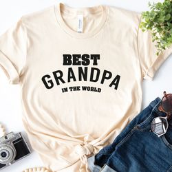 best grandpa shirt, gift for grandpa, grandpa shirt, fathers day gift, fathers day shirt, new grandpa gift, grandpa gift