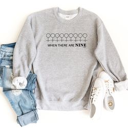 when there are nine sweatshirt, ruth bader ginsburg, feminist pullover, rbg sweater, gift for feminist, gender equality