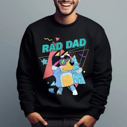 bluey rad dad sweatshirt, dad birthday gift, cool dad club shirt, bandit cool dad club shirt, bluey family matching shir