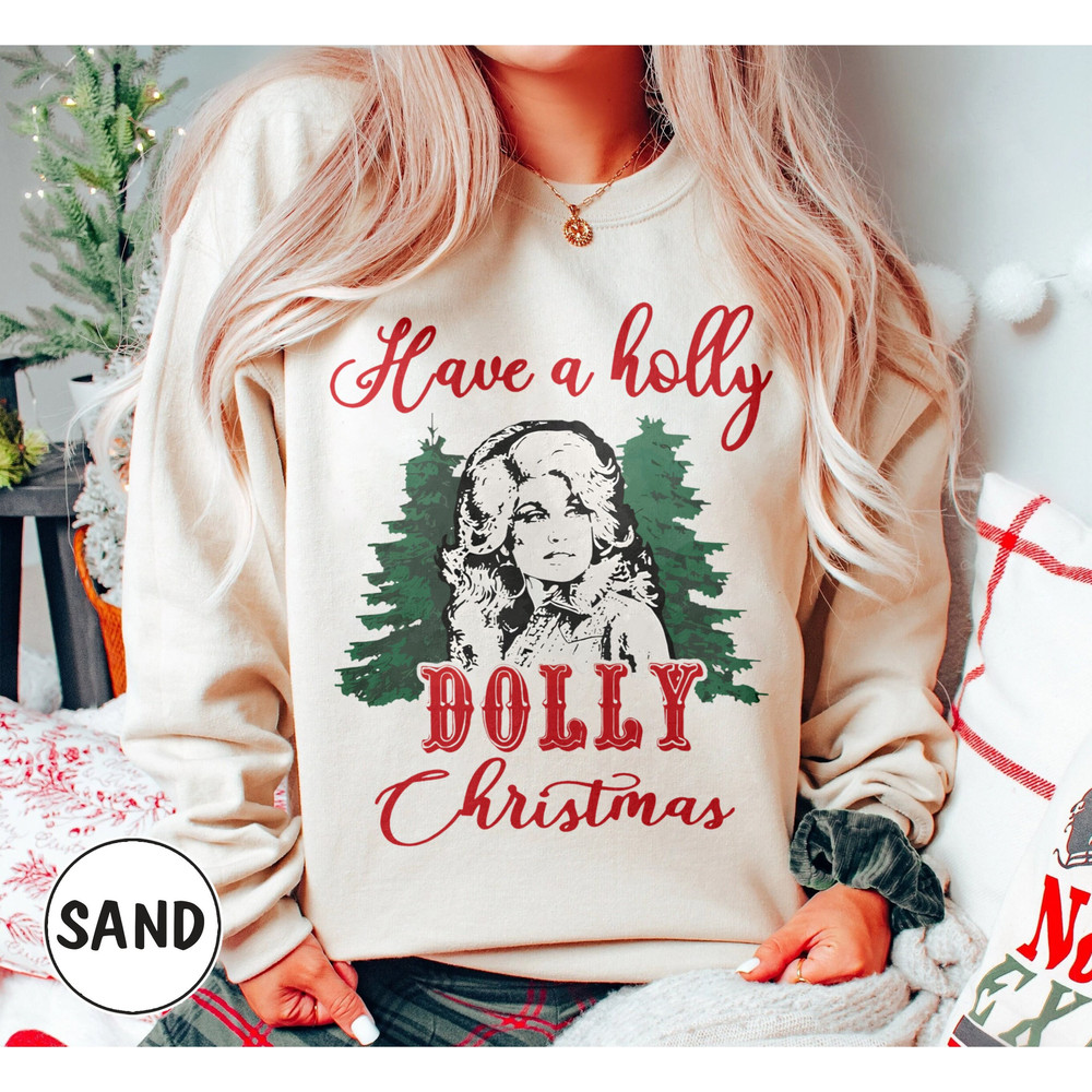 Retro Have A Holly Dolly Christmas Sweatshirt, Vintage Santa Dolly Sweatshirt, Western Xmas, Be A Dolly Xmas, Christmas Family Sweatshirt.jpg
