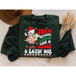 christmas tree cake sweatshirt, torn between looking like a snack or eating one sweatshirt,christmas sweatshirt,christma