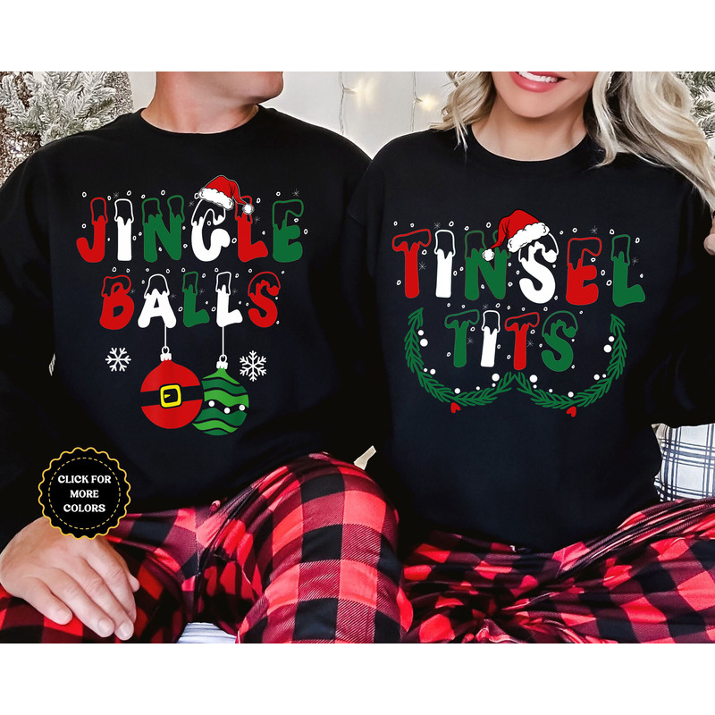 Couple Xmas Sweatshirt, Jingle Balls Shirt, Tinsel Tits Shirt, Christmas Shirt, Holiday Shirts, Funny Couple Shirt, Ugly Xmas Sweatshirt.jpg