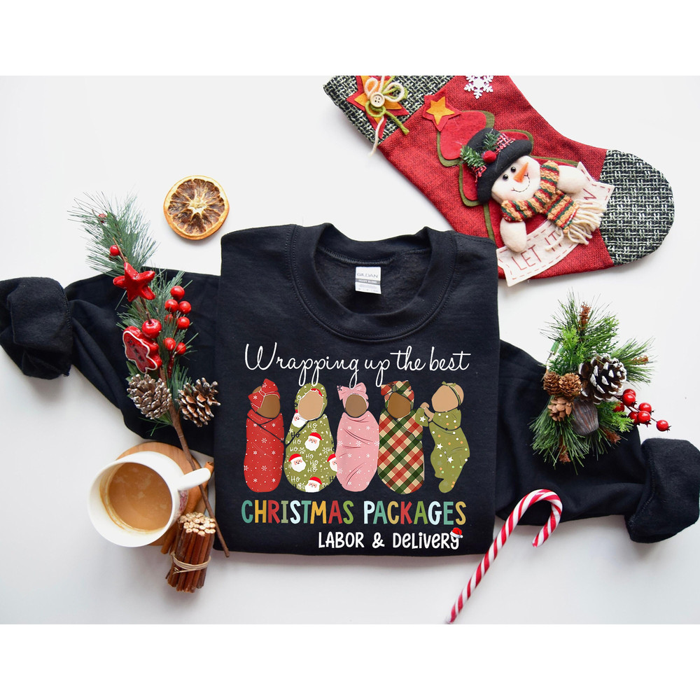 L&D Nurse Christmas Sweatshirt, Labor And Delivery Nurse T-shirt, Wrapping Up The Best Christmas Packages Sweatshirt, Mother Baby Xmas Shirt.jpg