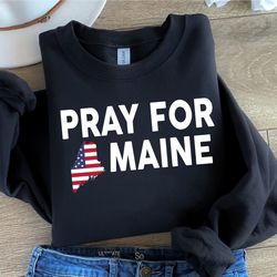maine strong shirt, pray for maine shirt, lewiston maine pray, support maine shirt, love maine shirt, lewiston shirt,tre