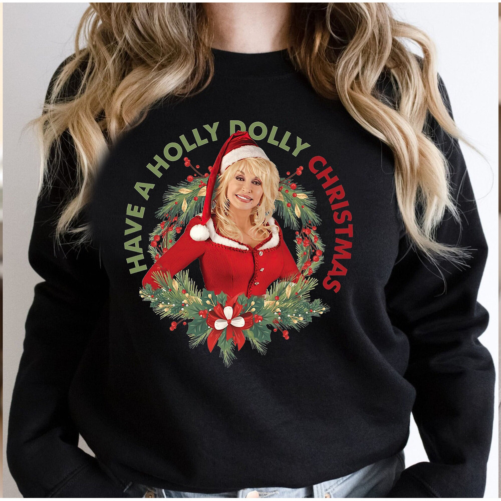Have A Holly Dolly Christmas Music Country Christmas 2024 Shirt, Dolly Santa Shirt, Christmas Western Graphic Tee.jpg