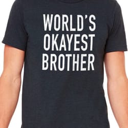 brother shirt world's okayest brother funny shirt men - mens shirt - brother gift - fathers day gift - birthday gift fo