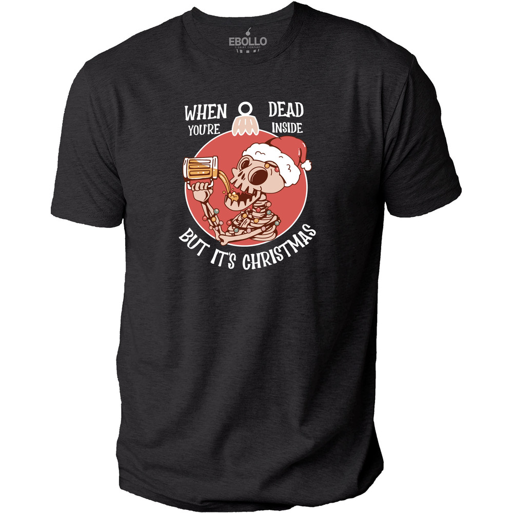 Christmas When Your'e Dad Inside But It's Christmas T-shirt, Funny Christmas Shirt For Dad, Beer Tee, Santa Shirt, Husband Gift, Papa Claus.jpg