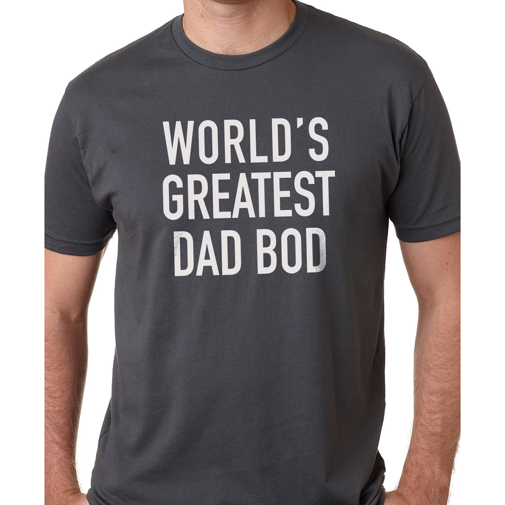 Dad Bod Shirt - Husband Shirt - Fathers Day Gift - Funny Shirt Men - Gift from Daughter to Dad - Workout Shirt Funny Tshirt Birthday Gift.jpg