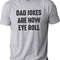 Dad Jokes Are How Eye Roll Shirt  Funny Shirt Men - Fathers Day Gift - Husband Gift - Dad Gift - Funny TShirt - Funny Gift.jpg
