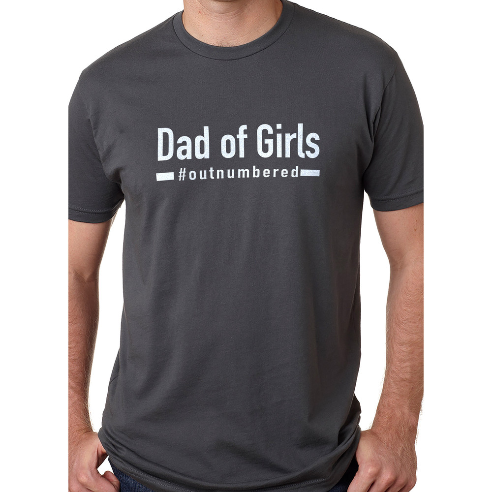 Dad of Girls outnumbered  Gift from Daughter to Dad - Funny Shirt Men - Fathers Day Gift - TShirt for Men - Gifts for Dad - Dad Tee.jpg