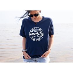 ain't no family like the one i got shirt, family matching reunion shirt, family vacation shirt, family matching shirt, r