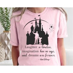 mickey partner disney castle shirt | laughter is timeless dreams are forever t-shirt | walt disney world tee | disneylan