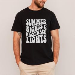 summer nights and racetrack lights, shirt, sweater, hoodie, racetrack shirt, race track shirt, race life, racing gift, d