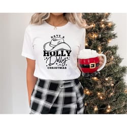 have a holly dolly christmas shirt, santa dolly, western xmas ,retro christmas dolly parton shirt, be a dolly xmas, chri