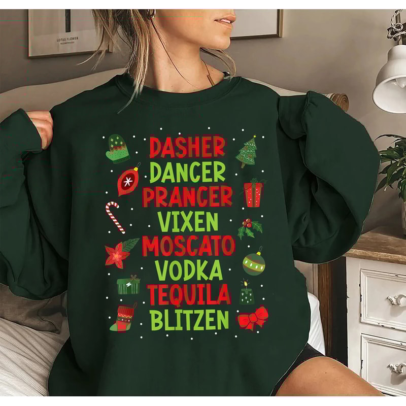 Drinking Christmas Sweatshirt, Christmas Sweatshirt,Funny Christmas Sweatshirt,Dasher Dancer Prancer Vixen Moscato Vodka Tequila Blitzen tee.jpg