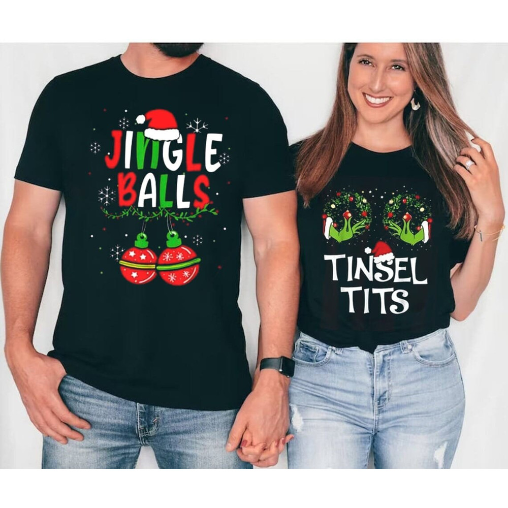 Funny Couples Christmas Shirts, Jingle Balls and Tinsel Tits Shirts, Christmas Party, Couples Outfits Gifts, Holiday Party Couple Shirt gift.jpg
