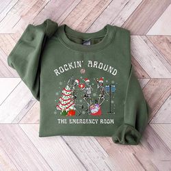 rockin' around skeleton er tech shirt, christmas er nurse sweatshirt, er nurse shirt emergency department holiday gift,