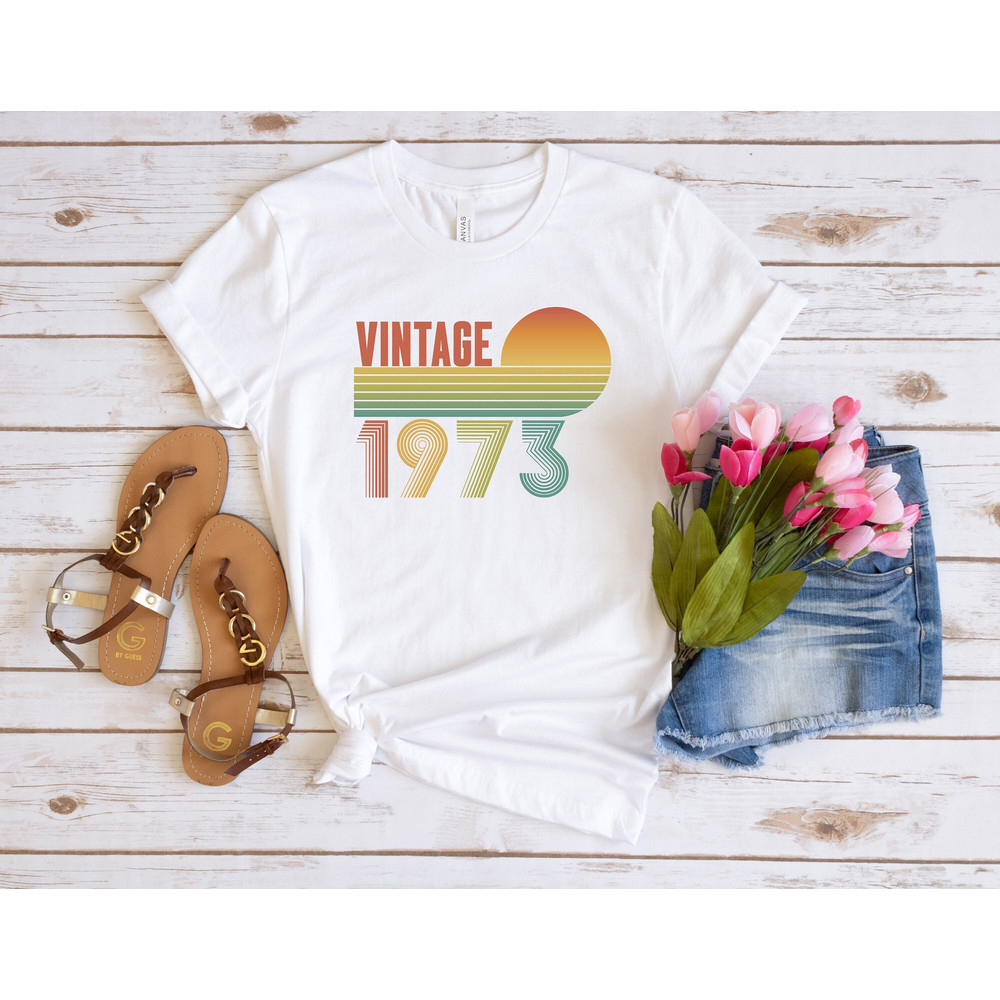 Vintage 1973 Shirt, Vintage Birthday T-Shirt, Best Of 1973 Shirt, 50th Birthday Gift, 51th Birthday Shirt, Hello Fifty Shirt, Retro Vintage.jpg