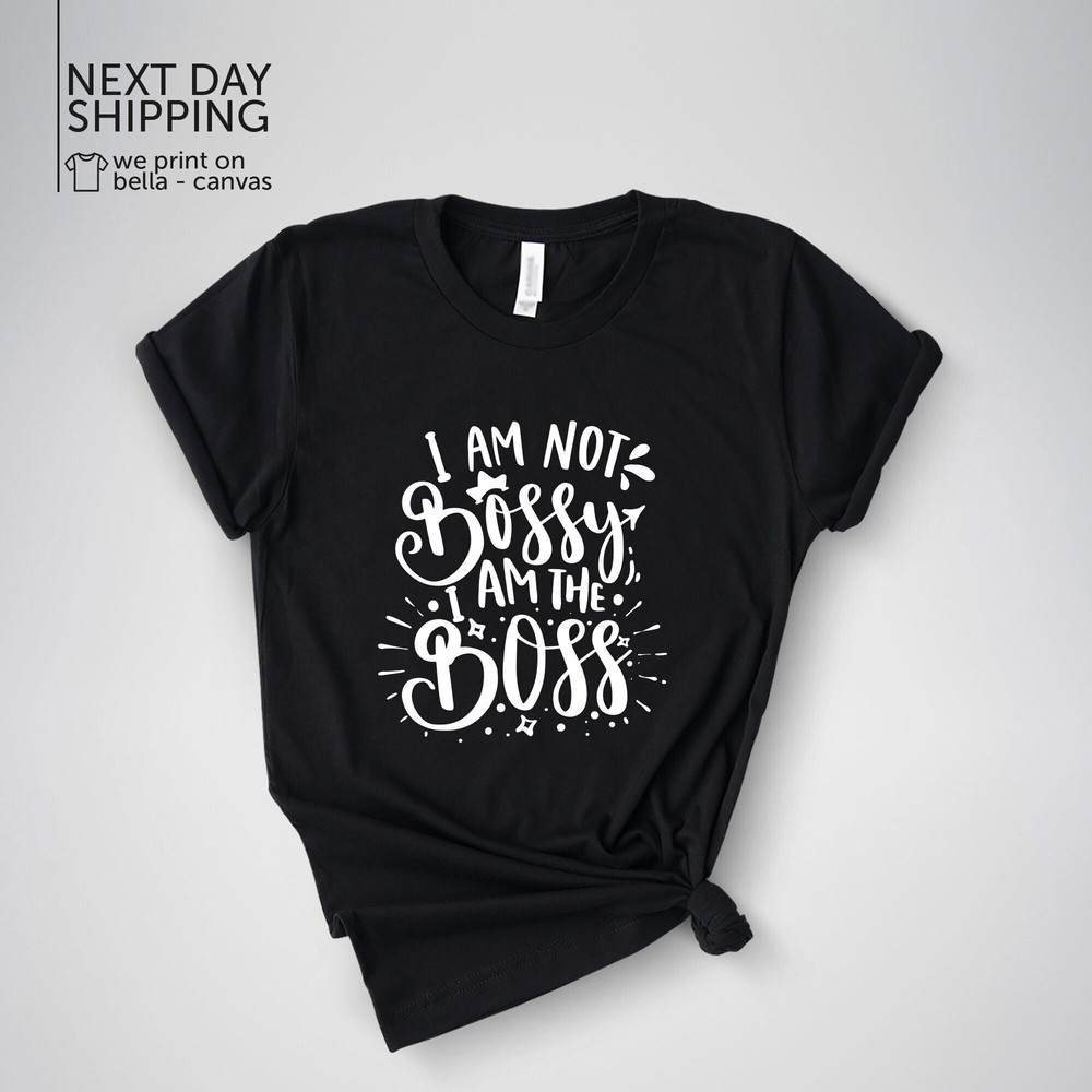 I am Not Bossy I am the Boss Female Empowering Women's Midweight Cotton Tee Girl Boss MRV2004.jpg