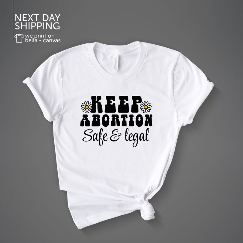 Keep Abortion Safe And Legal Pro Choice Shirt Roe V Wade Shirt Activist Shirt Feminism Reproductive Rights Shirt Retro Feminist Tee MRV1847.jpg