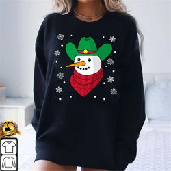 cowboy hat snowman funny christmas men women kids graphic sweatshirt, christmas shirt, xmas shirt, holiday tshirt, cute