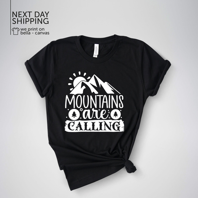 Mountains Are Calling Shirt Mountain Climbing Tees The Mountains Are Calling T-shirt Hiking Trailing Mountain Climbing Tees MRV1628.jpg