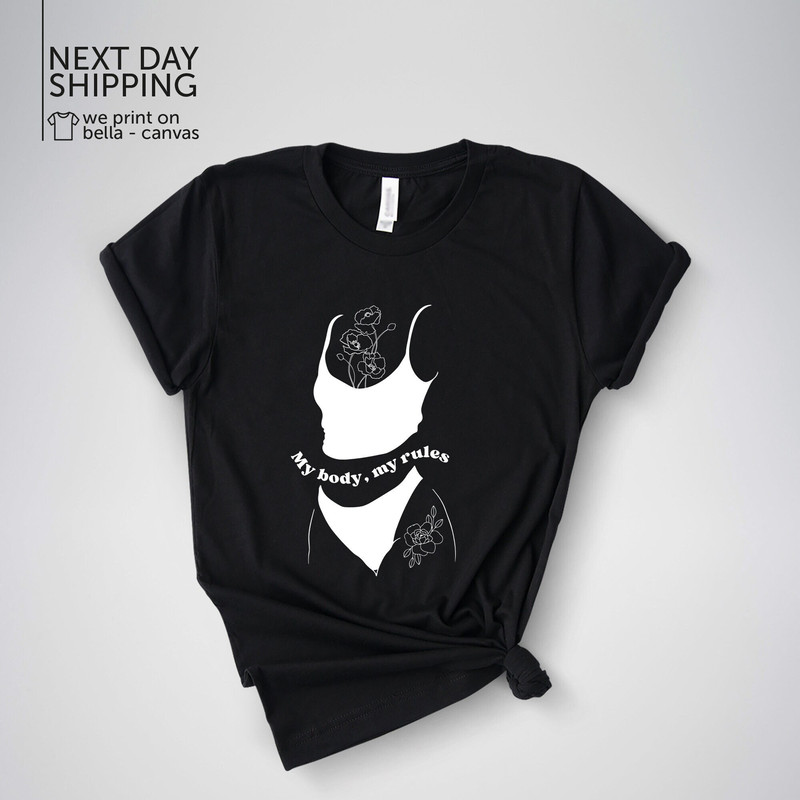 My Body My Choice Shirt, Pro Choice T-Shirt Reproductive Rights Shirt My Body My Rules Shirt Protect Roe V Wade Shirt Feminist Shirt MRV1845.jpg